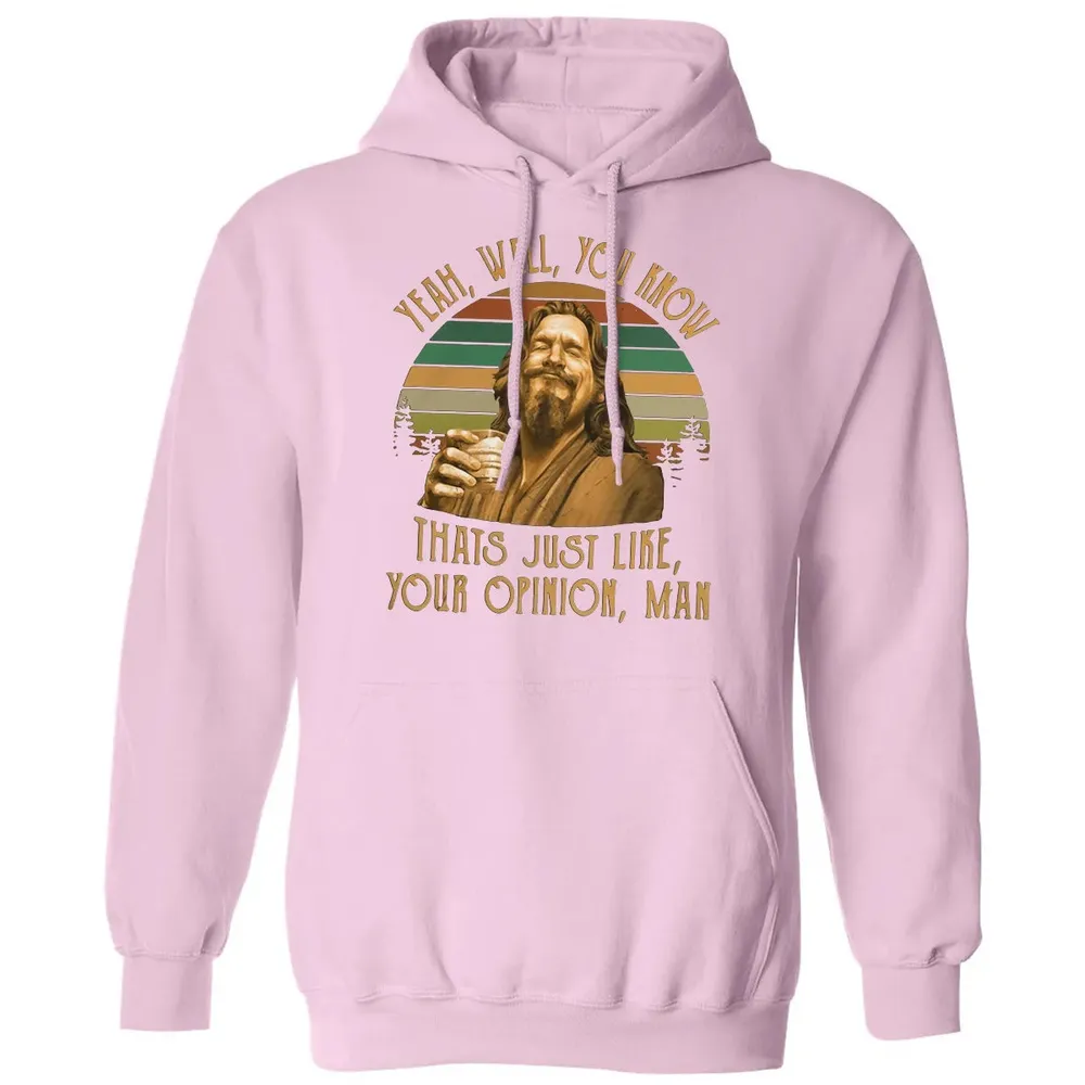 Yeah, Well, You know Classic Unisex Hoodie - 3