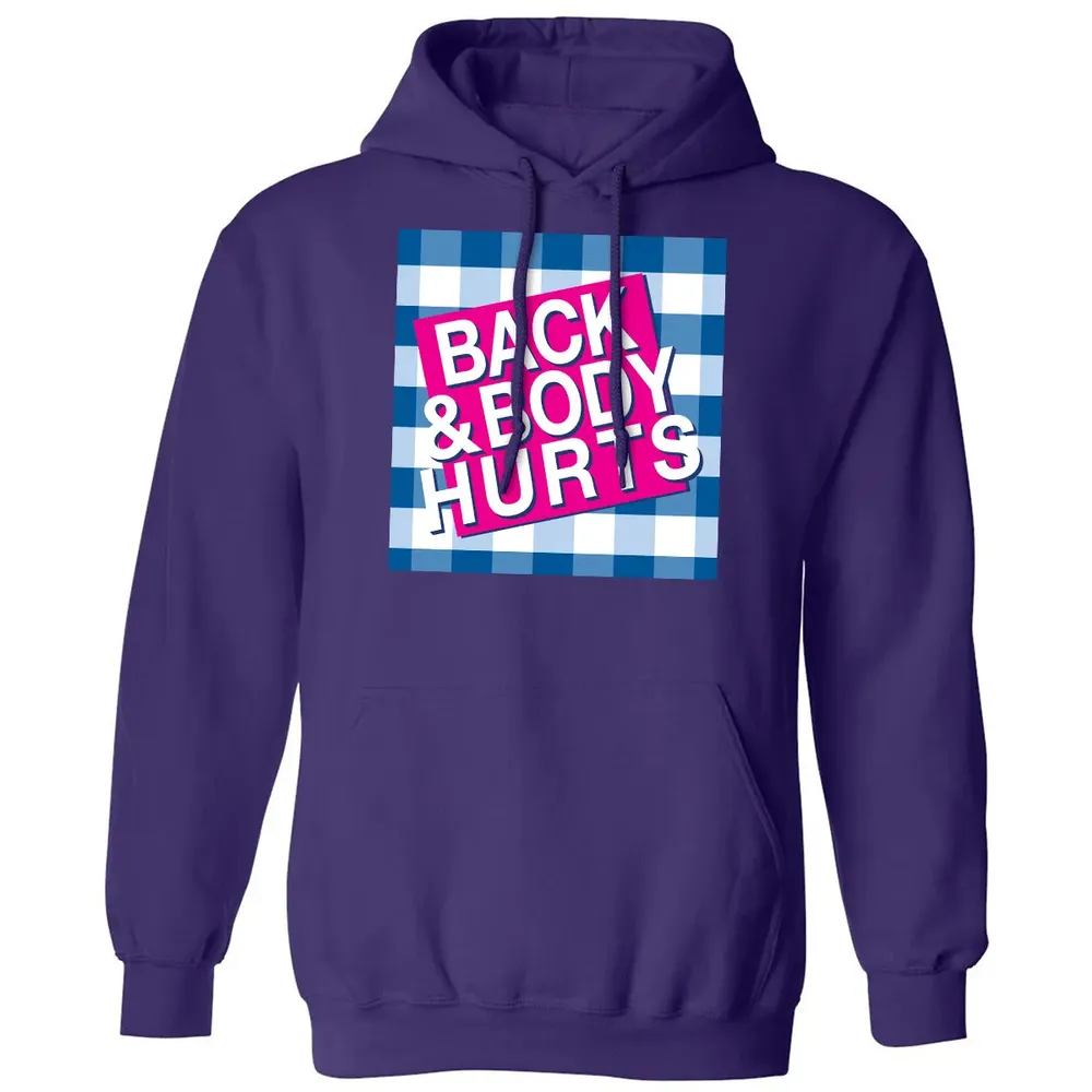 Back & Body Hurts Classic Unisex Hoodie - 6