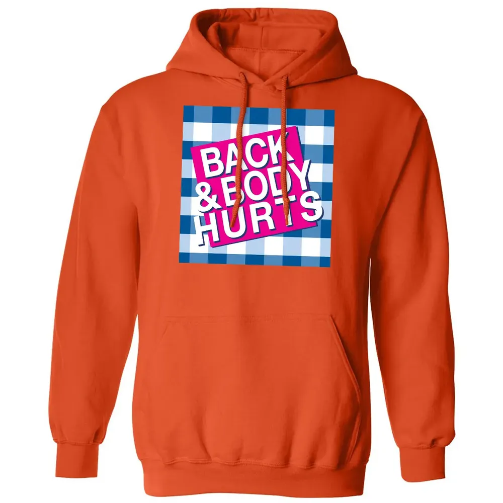 Back & Body Hurts Classic Unisex Hoodie - 10
