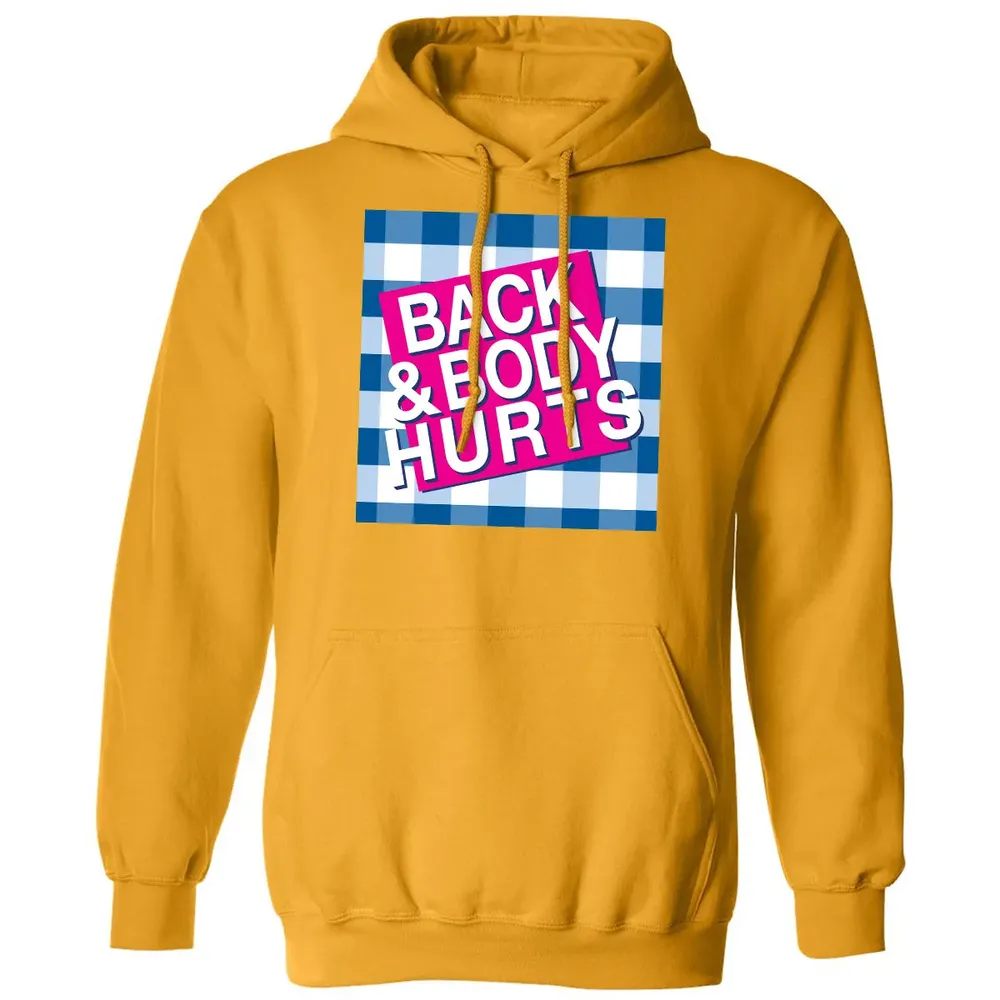 Back & Body Hurts Classic Unisex Hoodie - 12