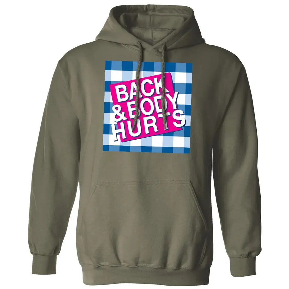 Back & Body Hurts Classic Unisex Hoodie - 4
