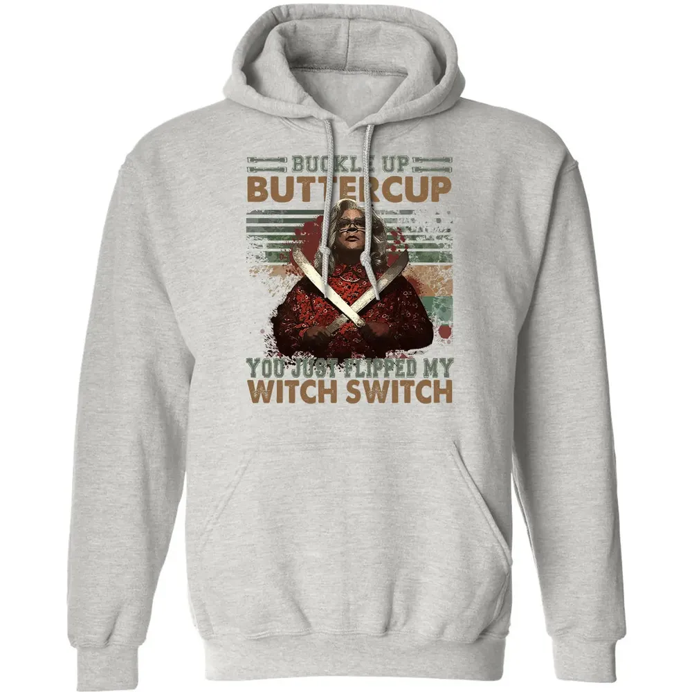 Buckle Up Buttercup You Just Flipped My Witch Switch Classic Unisex Hoodie - 8