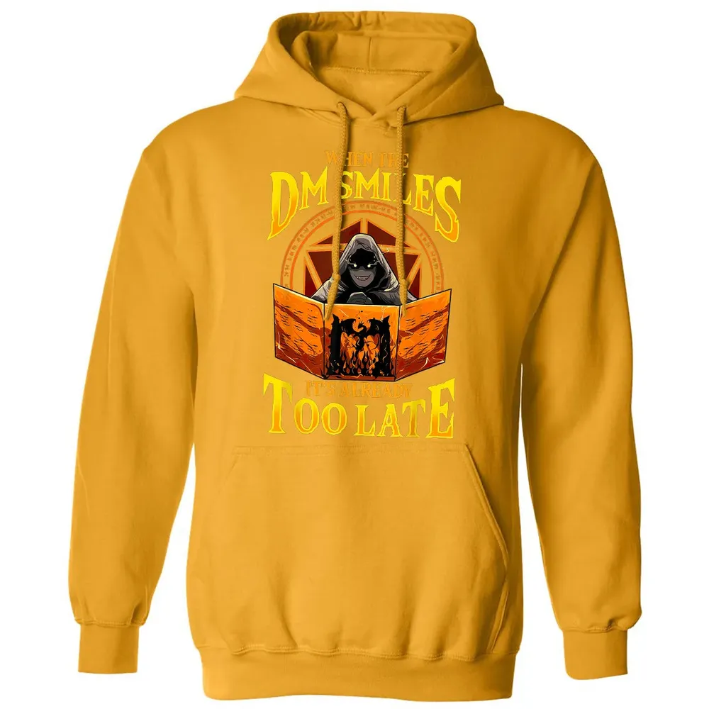 When The Dm Smiles Its Already Too Late Classic Unisex Hoodie - 12