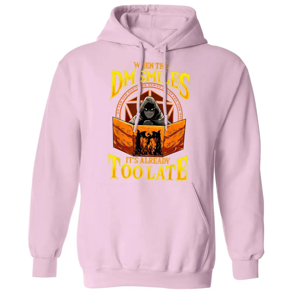 When The Dm Smiles Its Already Too Late Classic Unisex Hoodie - 3