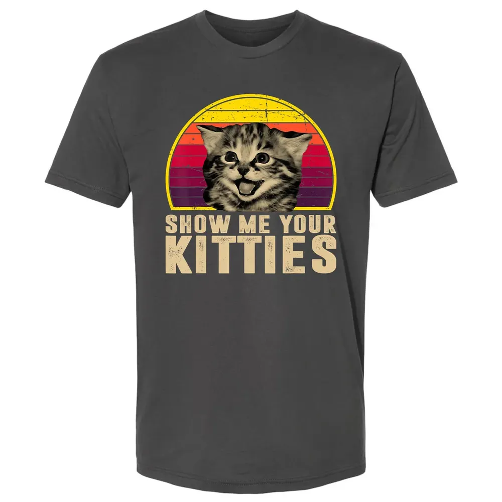 Show Me Your Kitties Funny Kitten Cat Lover Retro Vintage Premium Unisex T-shirt - 8