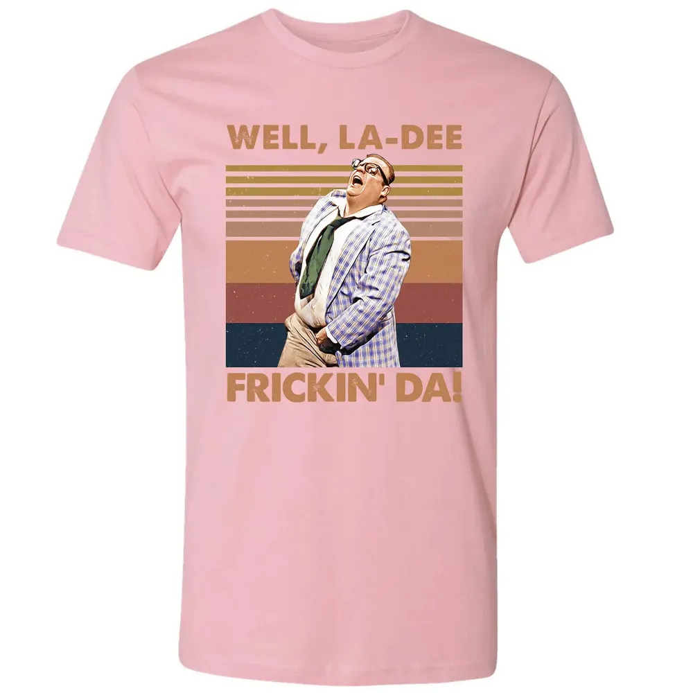Well, La Dee Frickin' Da! Premium Unisex T-shirt - 3