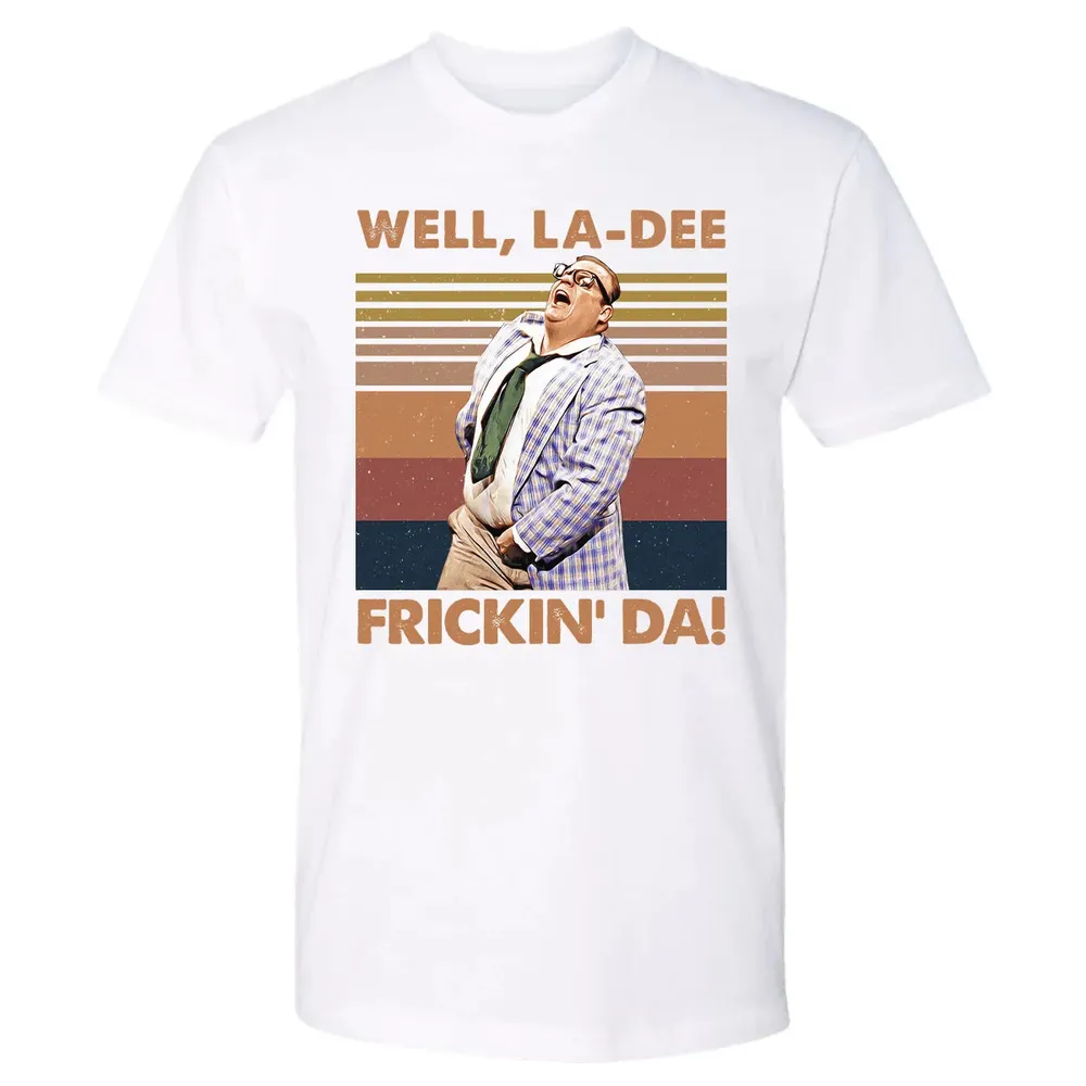 Well, La Dee Frickin' Da! Premium Unisex T-shirt - 4