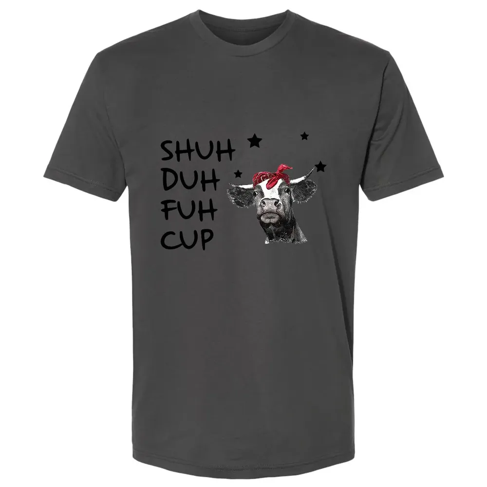Shuh Duh Fuh Cup Premium Unisex T-shirt - 8