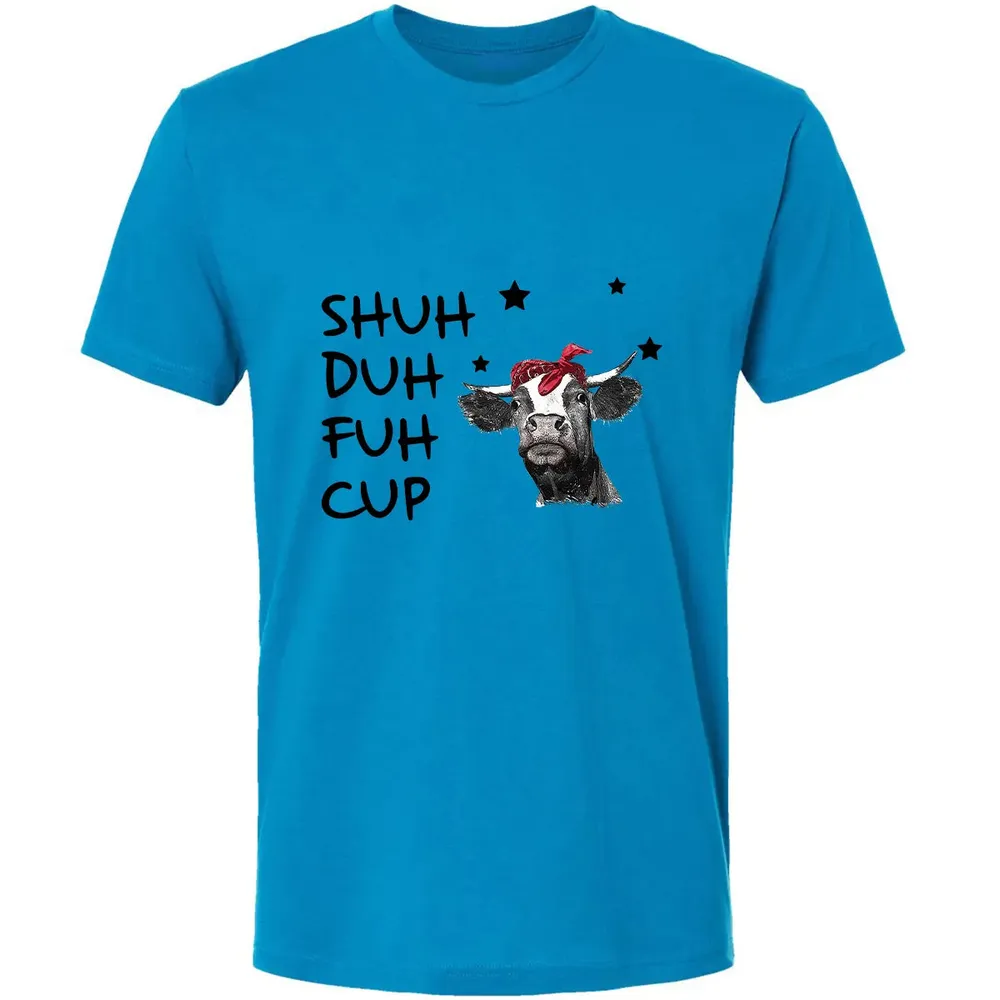 Shuh Duh Fuh Cup Premium Unisex T-shirt - 4