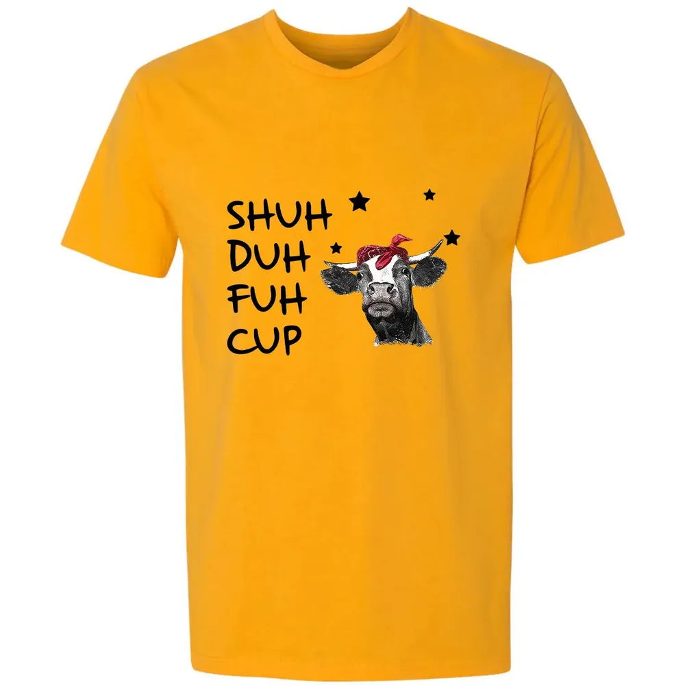 Shuh Duh Fuh Cup Premium Unisex T-shirt - 11