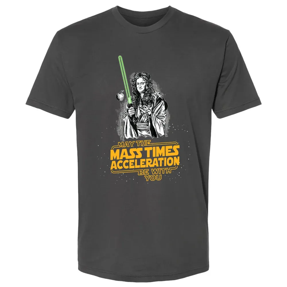 May The Mass Times Acceleration Be With You Premium Unisex T-shirt - 8