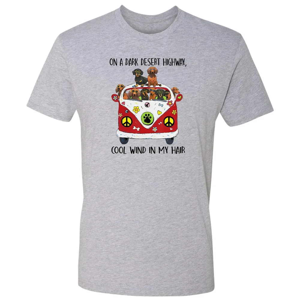 On A Dark Desert Highway Cool Wind in My Hair Dachshund Premium Unisex T-shirt - 9