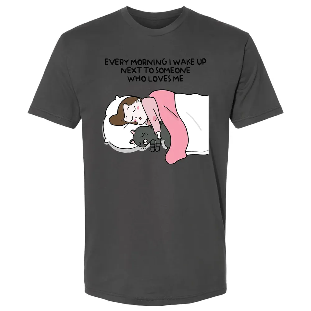 Wake Up Next To Someone Who Loves Me Premium Unisex T-shirt - 8