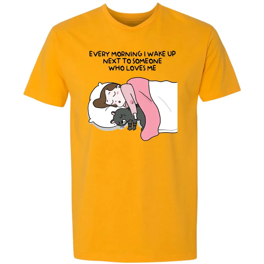 Wake Up Next To Someone Who Loves Me Premium Unisex T-shirt - 11