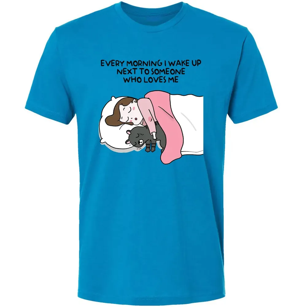 Wake Up Next To Someone Who Loves Me Premium Unisex T-shirt - 4