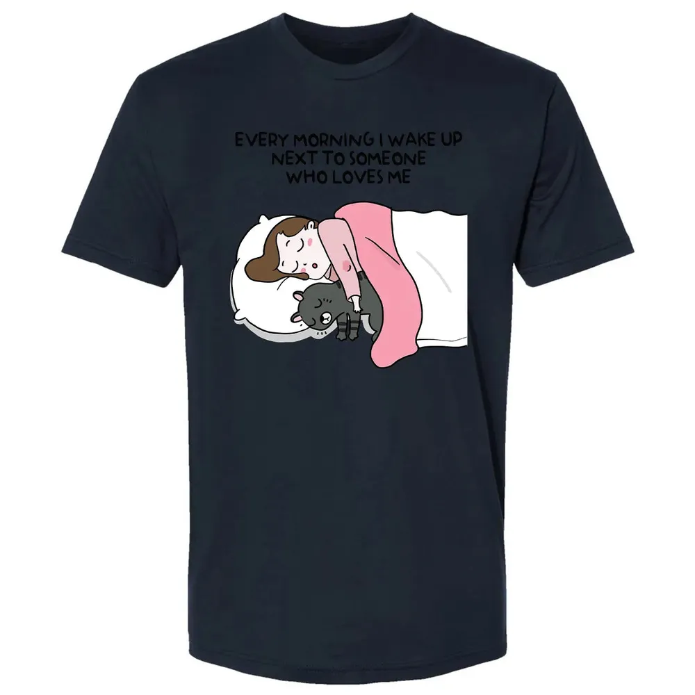 Wake Up Next To Someone Who Loves Me Premium Unisex T-shirt - 13