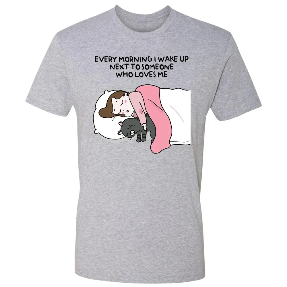 Wake Up Next To Someone Who Loves Me Premium Unisex T-shirt - 9
