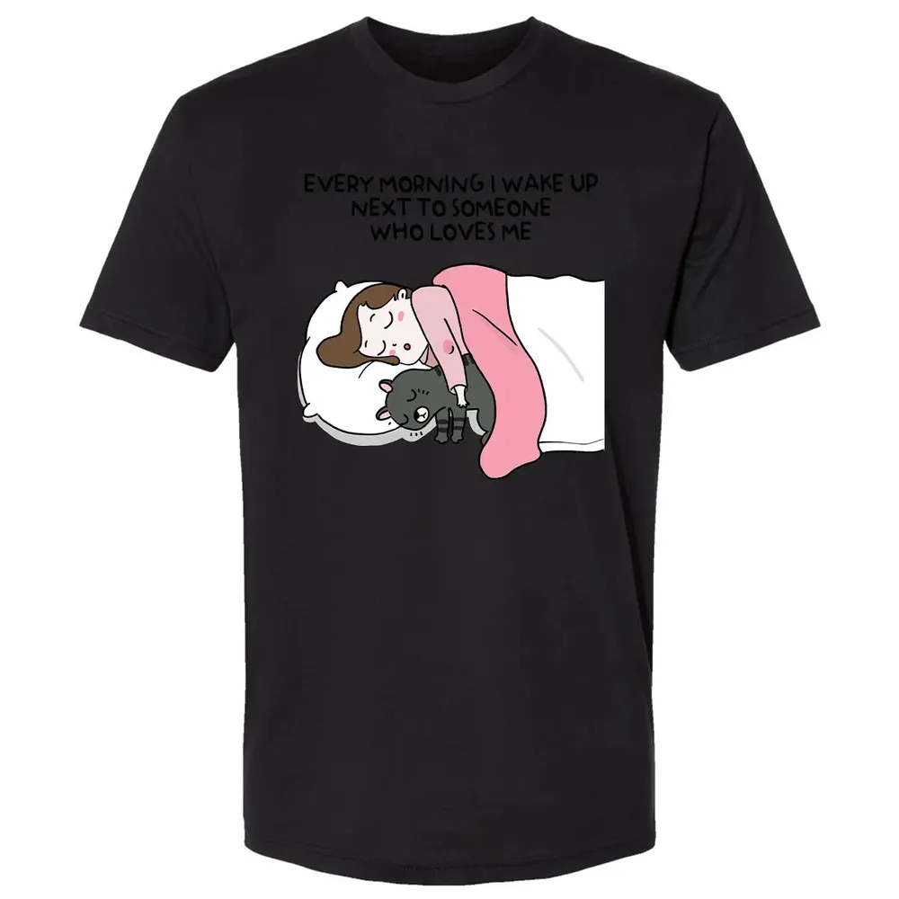 Wake Up Next To Someone Who Loves Me Premium Unisex T-shirt - 15