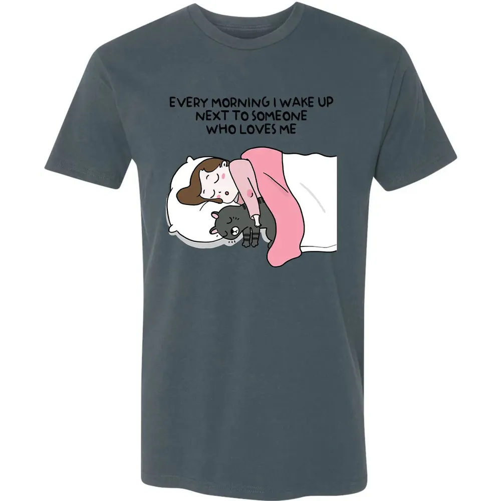 Wake Up Next To Someone Who Loves Me Premium Unisex T-shirt - 14