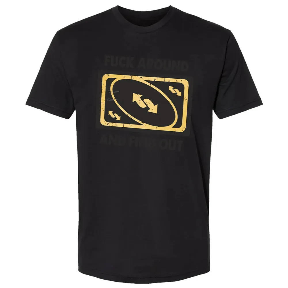 F Around And Find Out Premium Unisex T-shirt - 15