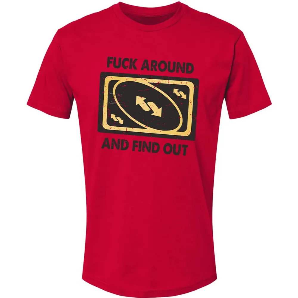 F Around And Find Out Premium Unisex T-shirt - 6