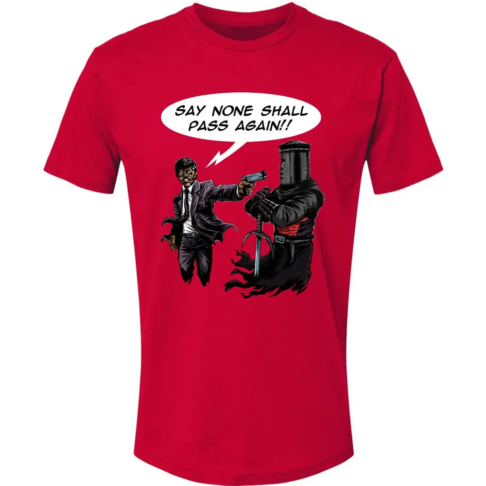 Say None Shall Pass Again Premium Unisex T-shirt - 6