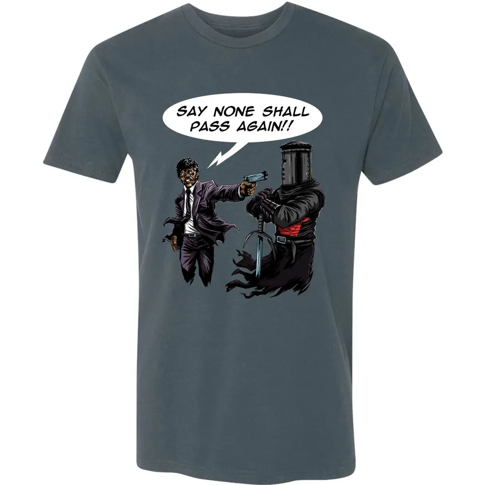 Say None Shall Pass Again Premium Unisex T-shirt - 14