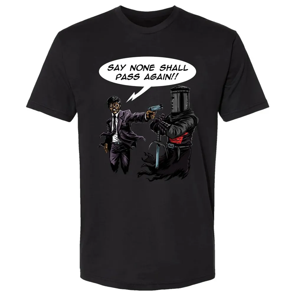 Say None Shall Pass Again Premium Unisex T-shirt - 15