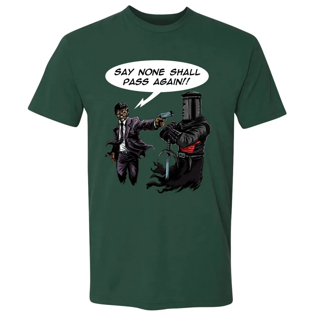 Say None Shall Pass Again Premium Unisex T-shirt - 12