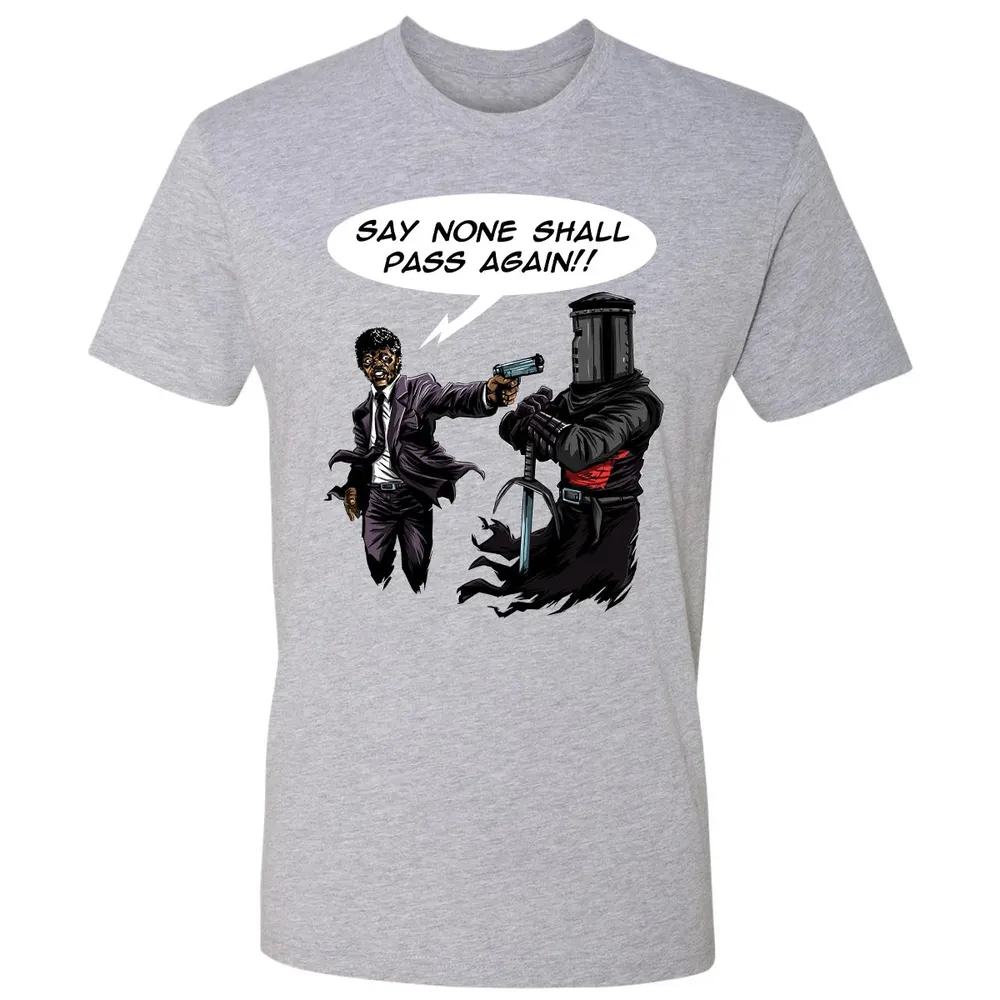 Say None Shall Pass Again Premium Unisex T-shirt - 9