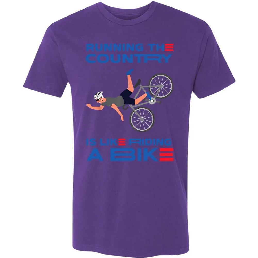 Running The Country Is Like Riding A Bike Premium Unisex T-shirt - 7