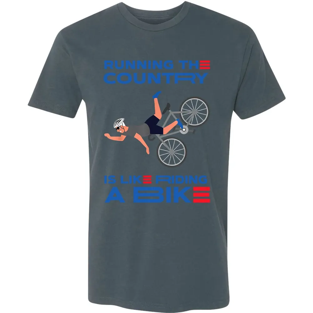 Running The Country Is Like Riding A Bike Premium Unisex T-shirt - 14