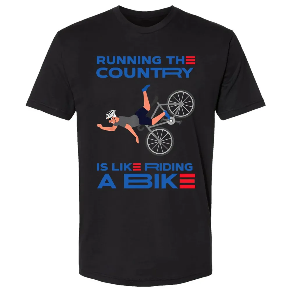 Running The Country Is Like Riding A Bike Premium Unisex T-shirt - 15