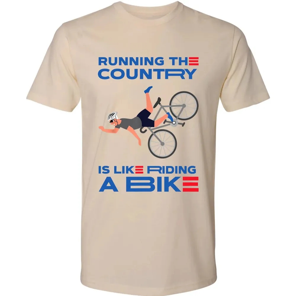 Running The Country Is Like Riding A Bike Premium Unisex T-shirt - 2