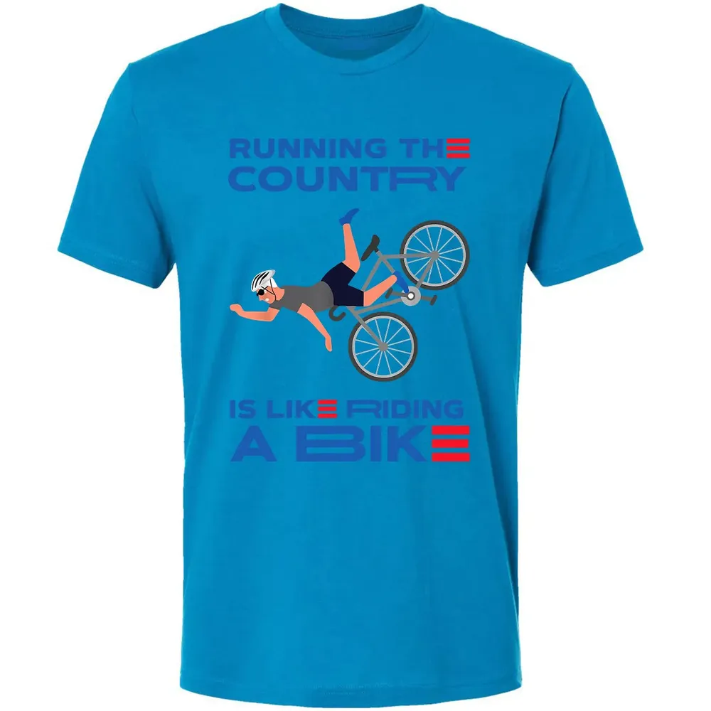 Running The Country Is Like Riding A Bike Premium Unisex T-shirt - 4