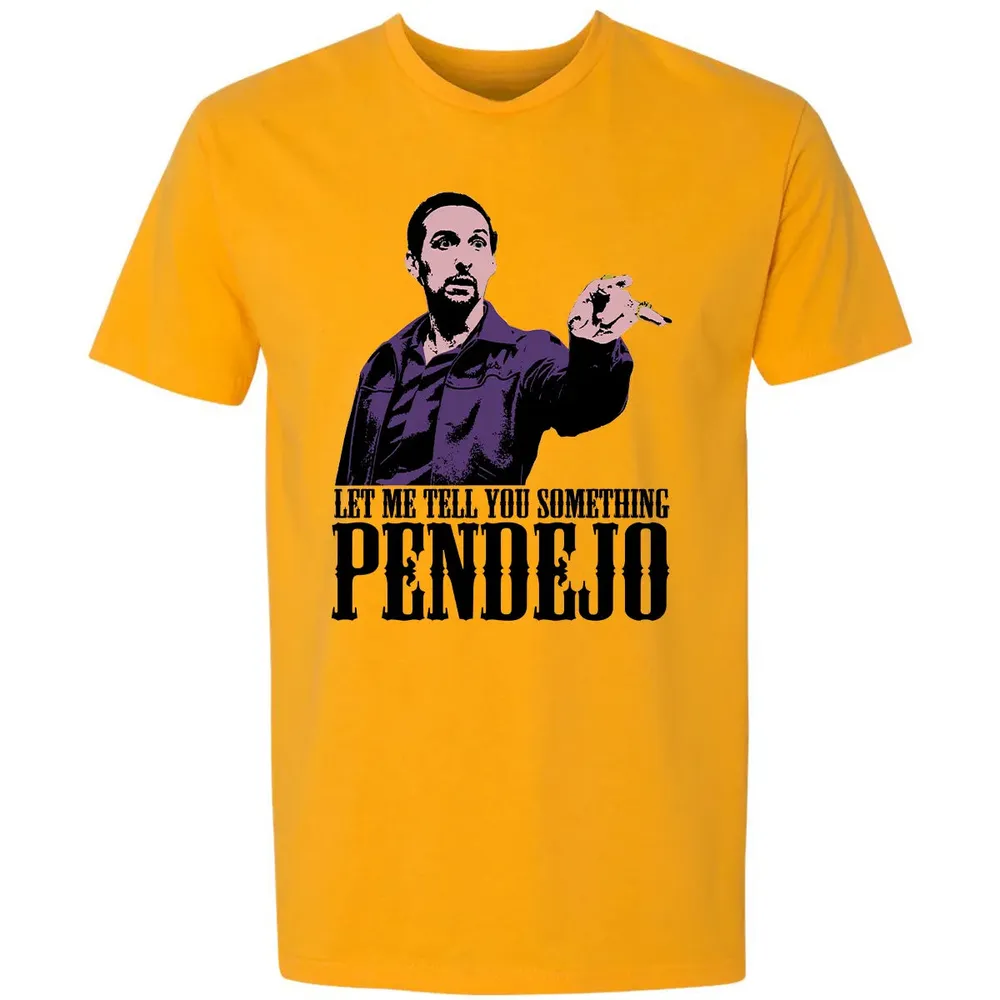 Let Me Tell You Something Pendejo Premium Unisex T-shirt - 11
