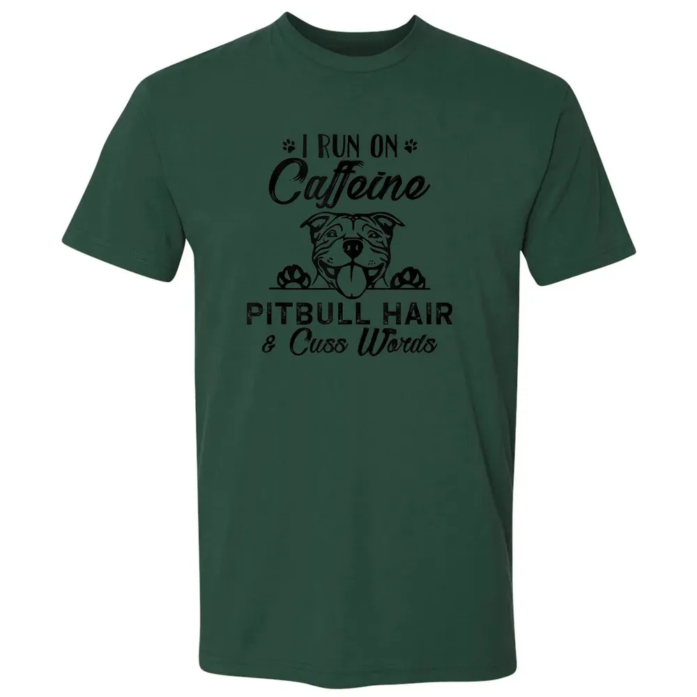 I Run On Caffeine Pitbull Hair And Cuss Words Premium Unisex T-shirt - 12