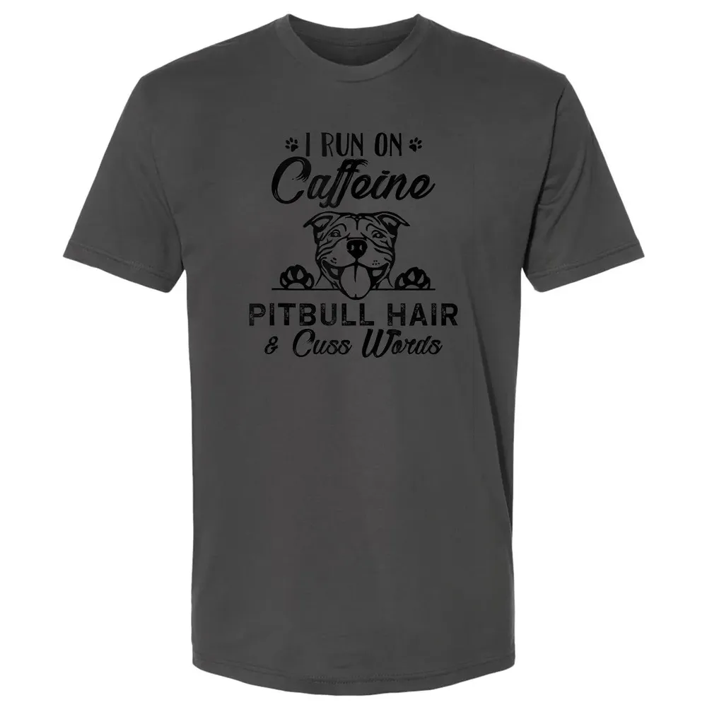 I Run On Caffeine Pitbull Hair And Cuss Words Premium Unisex T-shirt - 8