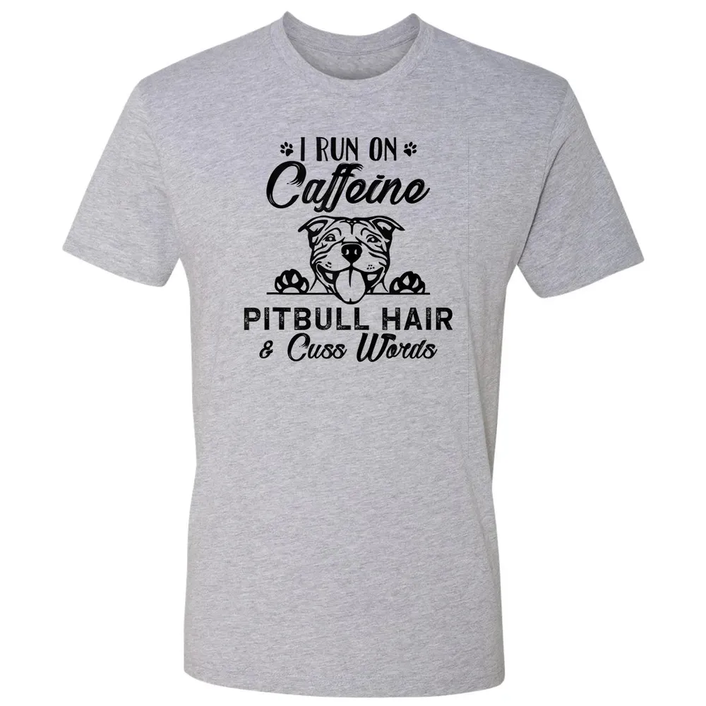 I Run On Caffeine Pitbull Hair And Cuss Words Premium Unisex T-shirt - 9