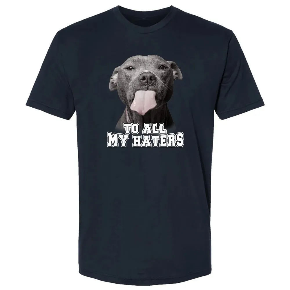 Funny Pitbull To All My Haters  Pitbull Dog Lover Gift Premium Unisex T-shirt - 2