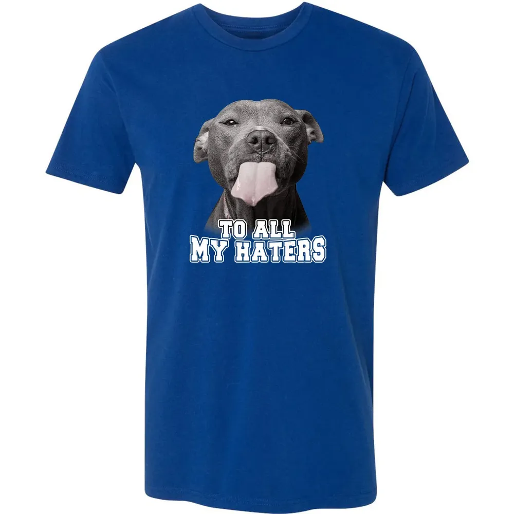 Funny Pitbull To All My Haters  Pitbull Dog Lover Gift Premium Unisex T-shirt - 10