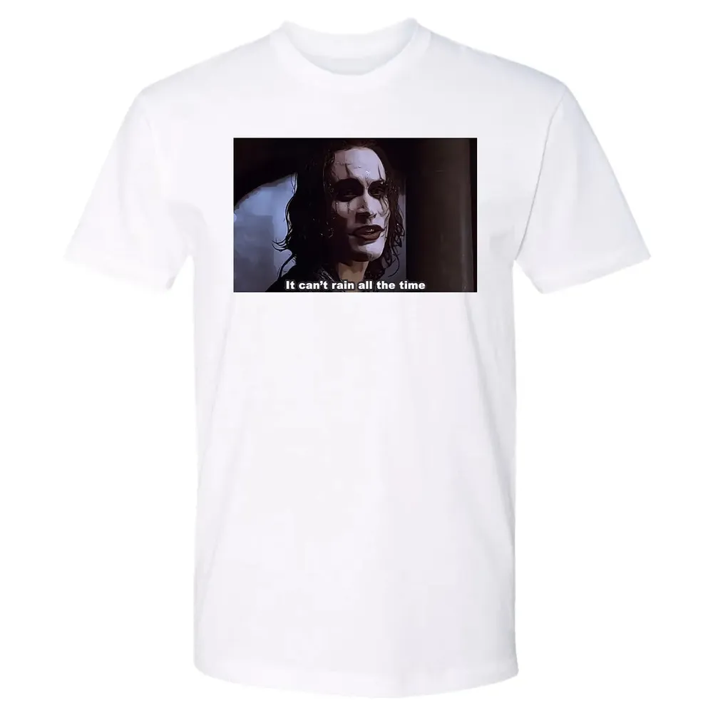 It Can't Rain All The Time Premium Unisex T-shirt - 4