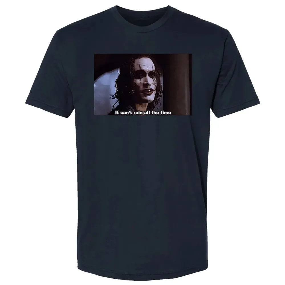 It Can't Rain All The Time Premium Unisex T-shirt - 2