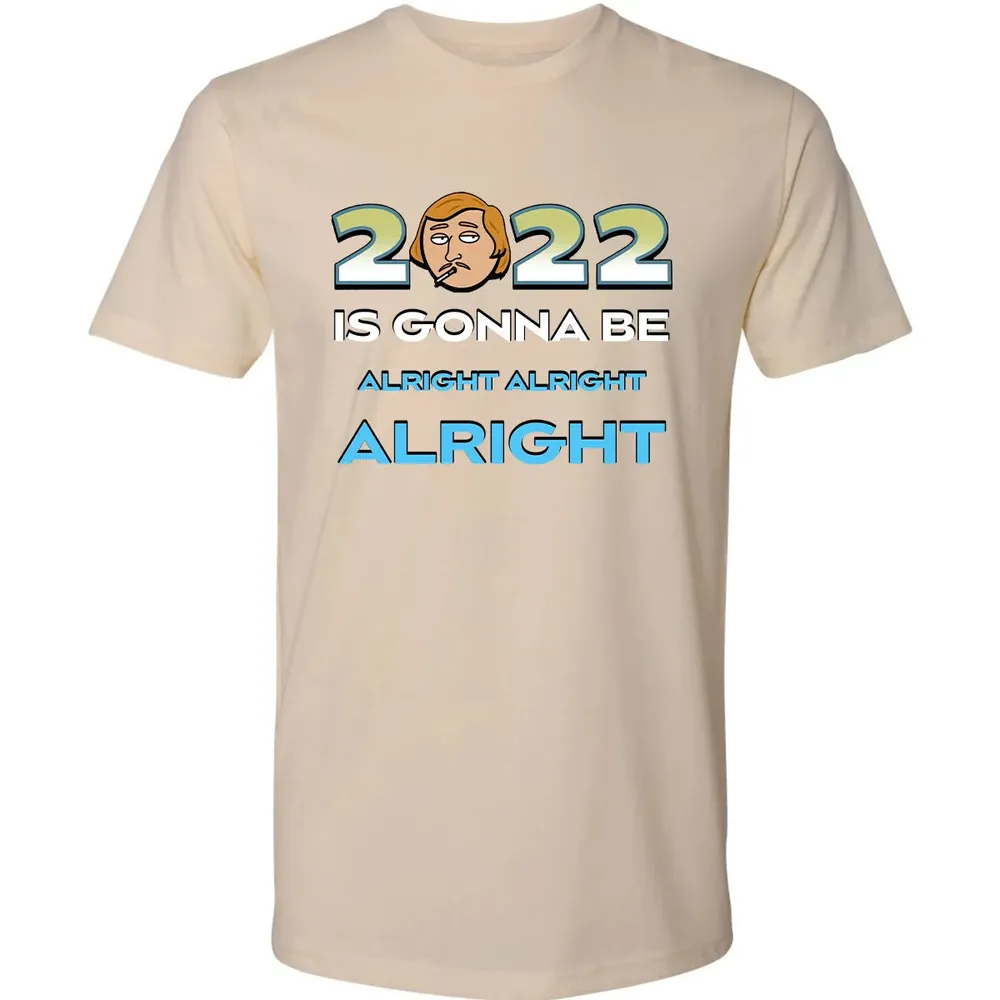 2022 Is Gonna Be Alright Premium Unisex T-shirt - 13