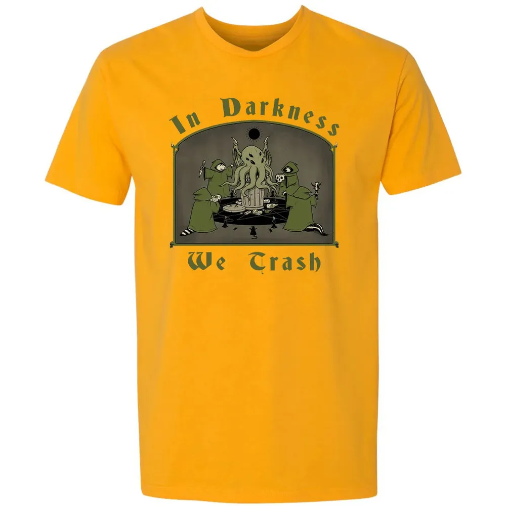 In Darkness We Trash Premium Unisex T-shirt - 11
