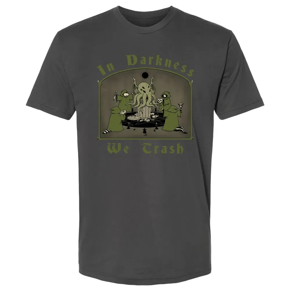 In Darkness We Trash Premium Unisex T-shirt - 8