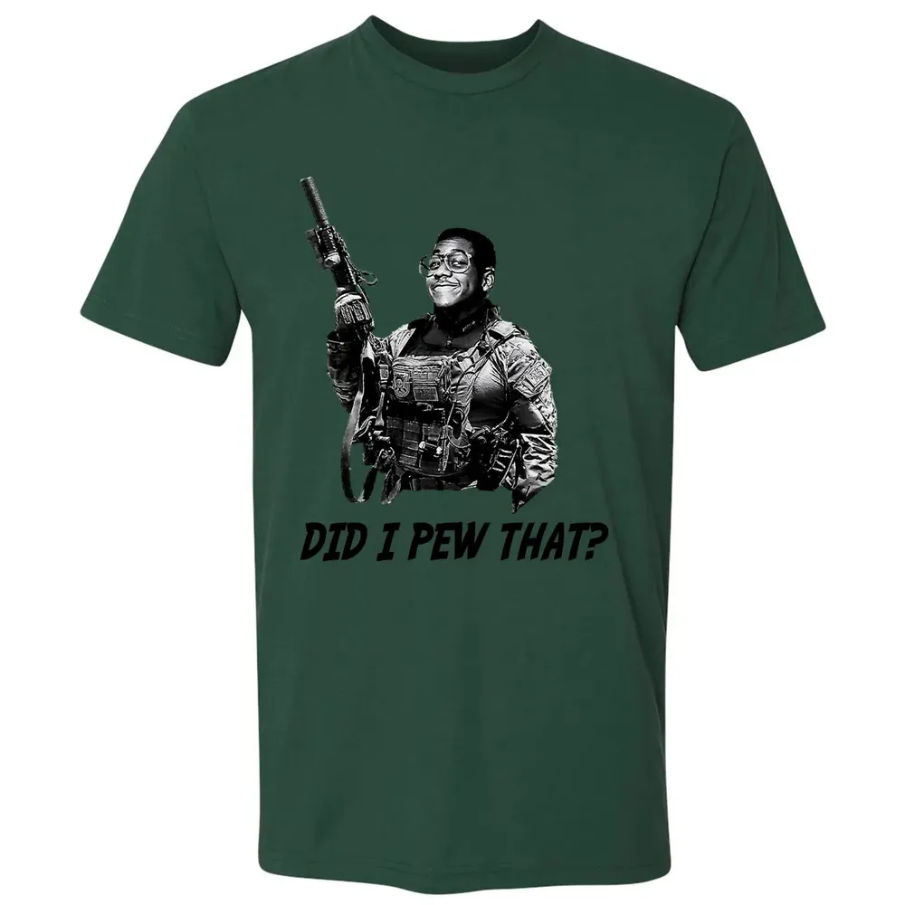 Did I Pew That? Premium Unisex T-shirt - 12