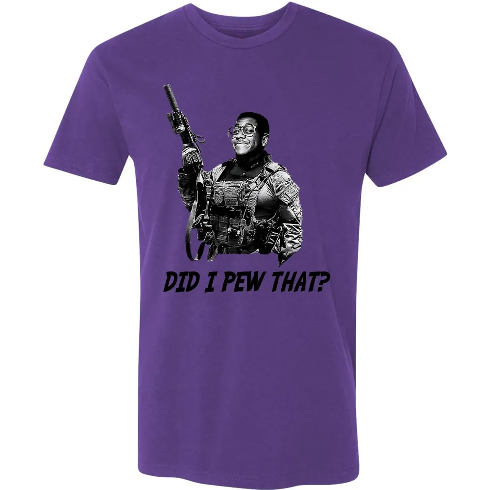 Did I Pew That? Premium Unisex T-shirt - 7