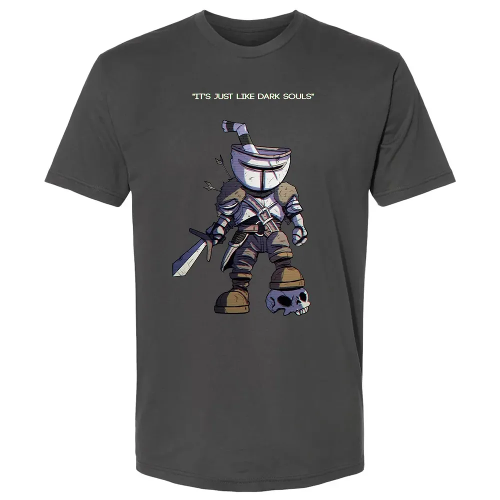 Just Like Dark Souls Premium Unisex T-shirt - 8