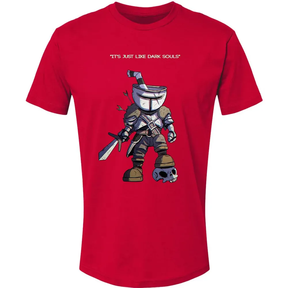 Just Like Dark Souls Premium Unisex T-shirt - 6
